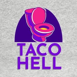 Taco Hell T-Shirt